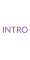 INTRO